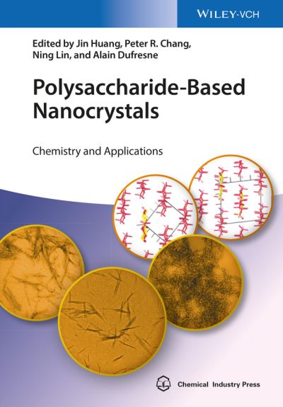 Cover for Jin Huang · Polysaccharide-Based Nanocrystals: Chemistry and Applications (Gebundenes Buch) (2015)