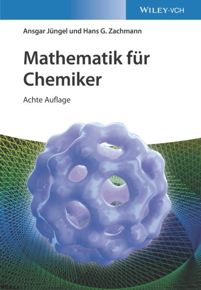 Cover for Ansgar Jungel · Mathematik fur Chemiker (Gebundenes Buch) [8. Auflage edition] (2023)