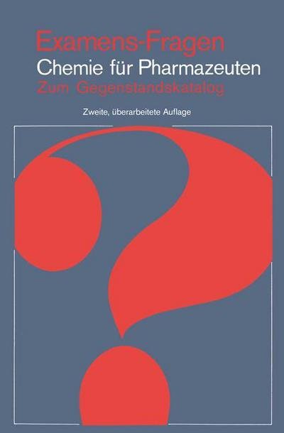 Cover for H P Latscha · Examens-Fragen Chemie fur Pharmazeuten - Examens-Fragen (Taschenbuch) [2., uberarb. Aufl. edition] (1979)