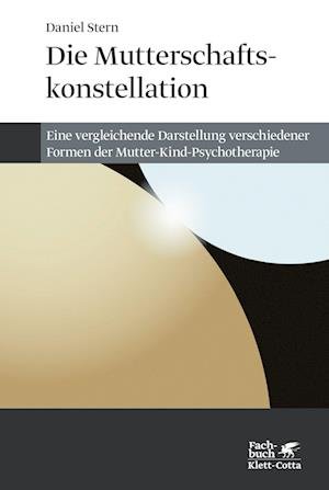 Cover for Stern · Die Mutterschaftskonstellation (Buch)
