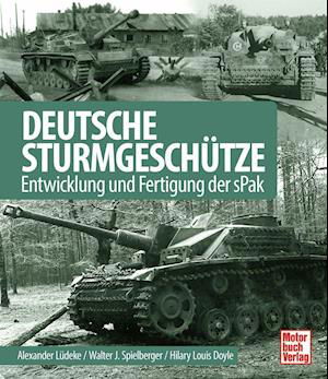 Deutsche Sturmgeschütze - Alexander Lüdeke - Książki - Motorbuch Verlag - 9783613044197 - 1 sierpnia 2021