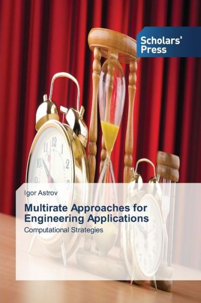 Cover for Astrov Igor · Multirate Approaches for Engineering Applications (Paperback Book) (2015)