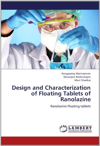 Cover for Mani Shankar · Design and Characterization of Floating Tablets of Ranolazine: Ranolazine Floating Tablets (Pocketbok) (2012)