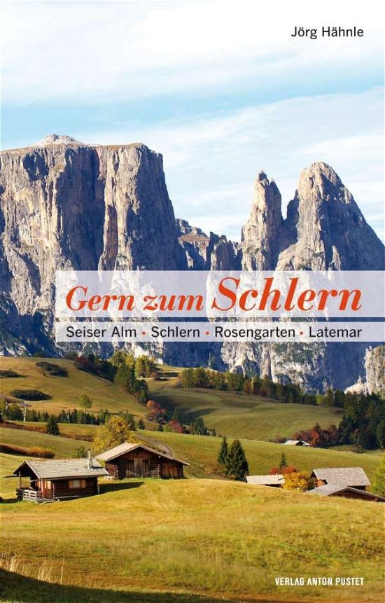 Cover for Hähnle · Gern zum Schlern (Buch)