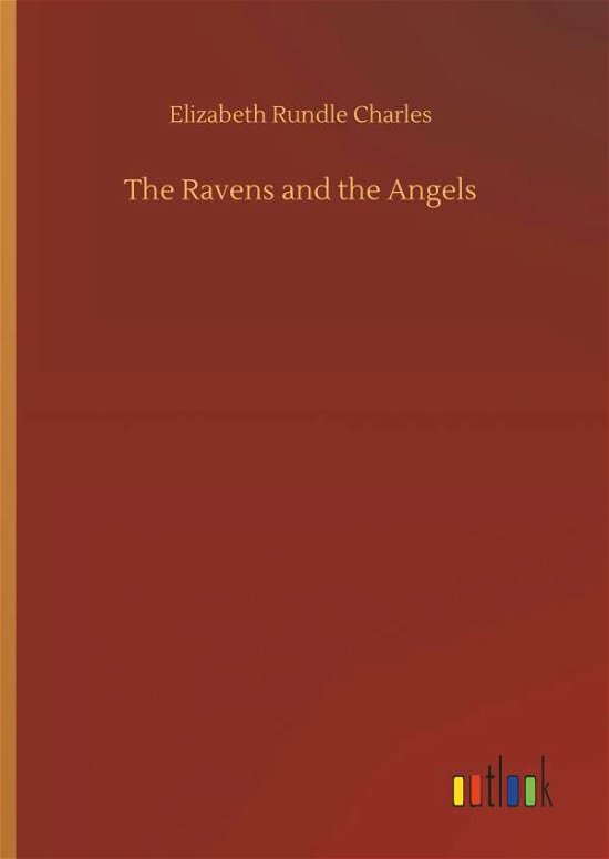 Cover for Charles · The Ravens and the Angels (Book) (2018)