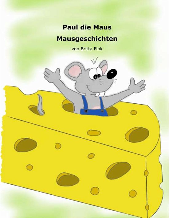 Cover for Fink · Paul die Maus (Buch)