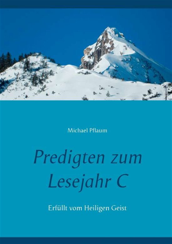 Cover for Pflaum · Predigten zum Lesejahr C (Bog) (2017)