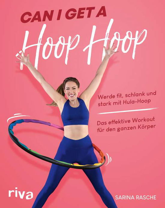 Cover for Sarina Rasche · Can I Get A Hoop Hoop (Paperback Book) (2021)