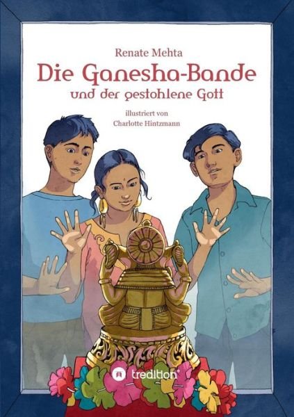 Cover for Mehta · Die Ganesha-Bande und der gestohl (Bog) (2017)