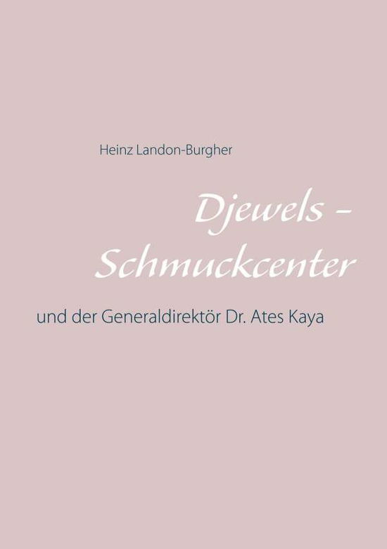 Cover for Landon-Burgher · Djewels - Schmuckcenter (Book) (2019)