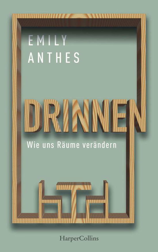 Cover for Anthes · Drinnen - Wie uns Räume veränder (N/A)