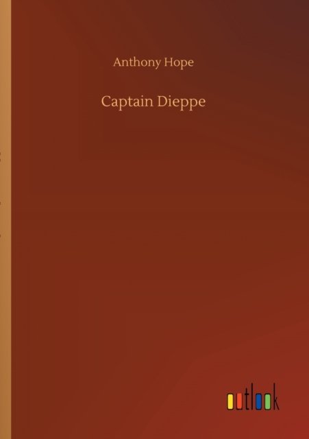 Cover for Anthony Hope · Captain Dieppe (Paperback Book) (2020)