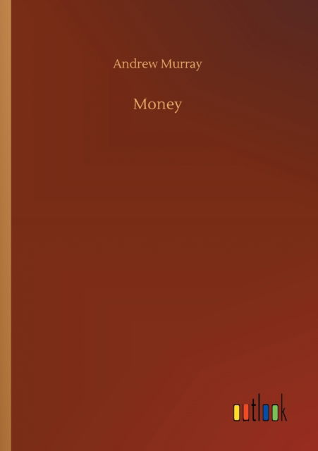 Cover for Andrew Murray · Money (Paperback Book) (2020)