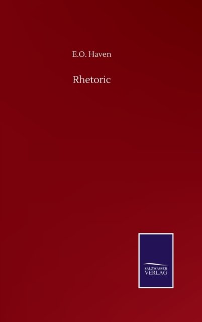 Cover for E O Haven · Rhetoric (Inbunden Bok) (2020)