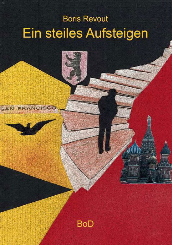 Cover for Boris Revout · Ein steiles Aufgteigen (Paperback Book) (2020)