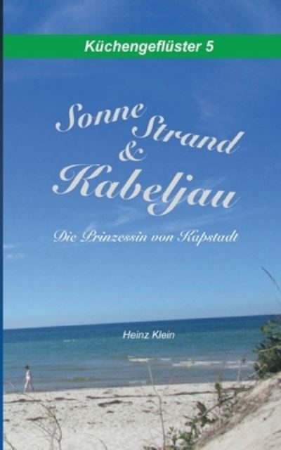 Cover for Heinz Klein · Sonne, Strand &amp; Kabeljau (Paperback Book) (2021)