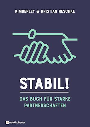 Stabil! - Kimberley Reschke - Books - Neukirchener Verlag - 9783761570197 - September 9, 2024