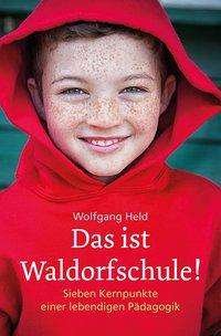 Cover for Held · Das ist Waldorfschule (Buch)