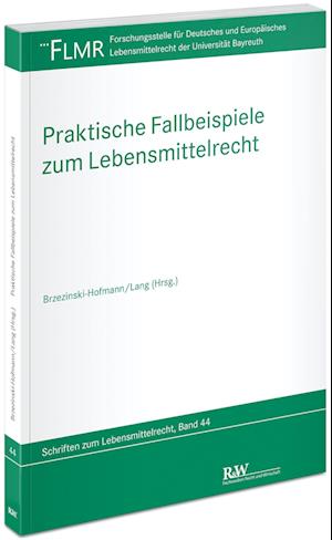 Cover for Katja Brzezinski-Hofmann · Praktische Fallbeispiele zum Lebensmittelrecht (Pocketbok) (2022)