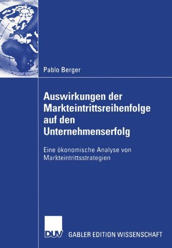 Cover for Pablo Berger · Auswirkungen Der Markteintrittsreihenfolge Auf Den Unternehmenserfolg (Paperback Book) [2005 edition] (2005)