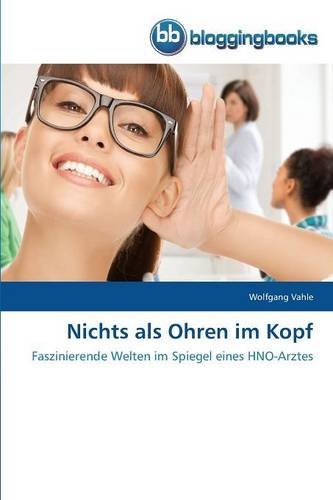 Cover for Vahle Wolfgang · Nichts Als Ohren Im Kopf (Pocketbok) [German edition] (2014)