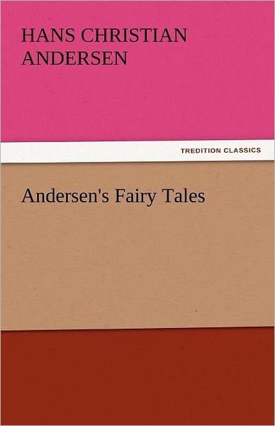 Cover for Hans Christian Andersen · Andersen's Fairy Tales (Tredition Classics) (Pocketbok) (2011)