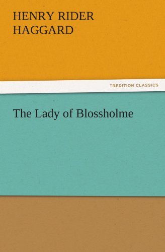 Cover for Henry Rider Haggard · The Lady of Blossholme (Tredition Classics) (Paperback Bog) (2011)