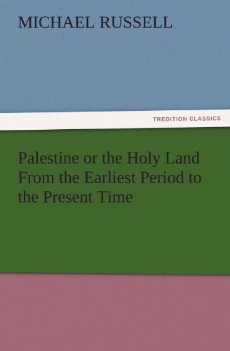 Cover for Michael Russell · Palestine or the Holy Land from the Earliest Period to the Present Time (Tredition Classics) (Pocketbok) (2011)