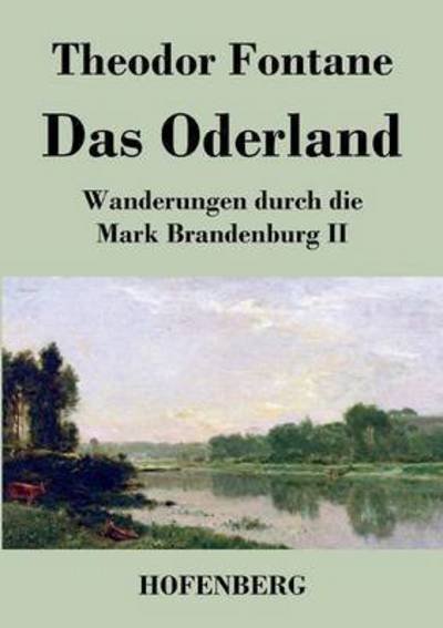 Cover for Theodor Fontane · Das Oderland (Paperback Book) (2016)