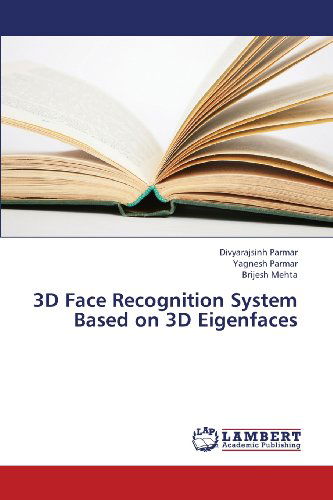 Cover for Brijesh Mehta · 3D Face Recognition System Based on 3D Eigenfaces (Pocketbok) (2013)