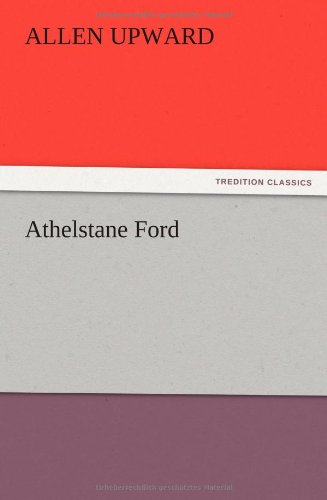 Cover for Allen Upward · Athelstane Ford (Pocketbok) (2012)