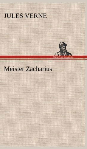 Cover for Jules Verne · Meister Zacharius (Hardcover Book) [German edition] (2012)
