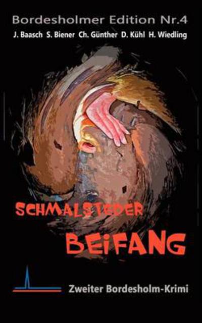 Cover for J Rgen Baasch · Schmalsteder Beifang: Zweiter Bordesholmkrimi (Paperback Book) (2013)