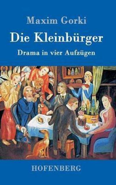 Cover for Gorki · Die Kleinbürger (Book) (2016)