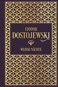 Cover for Dostojewski · Fjodor Dostojewski: Weiße N (Bok)