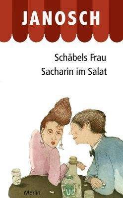 Cover for Janosch · Schäbels Frau. Sacharin im Sala (Bog)