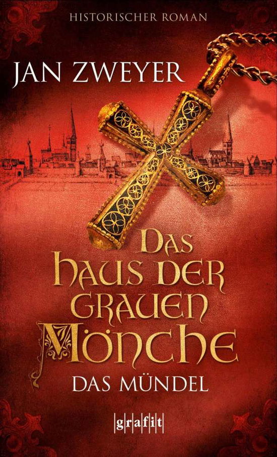Cover for Jan Zweyer · Grafit.619 Zweyer.Haus Mönche.01 Mündel (Book)