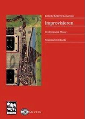 Markus Fritsch · Improvisieren / mit 2 CD's (Paperback Book) (2005)