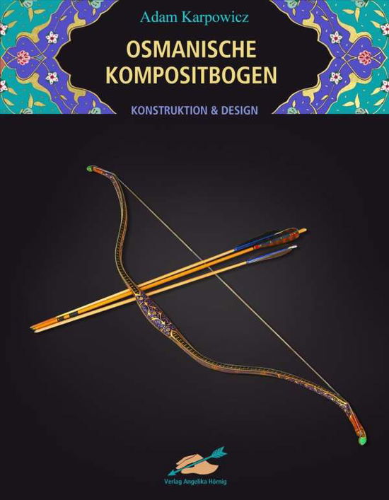 Cover for Karpowicz · Osmanische Kompositbogen (Book)