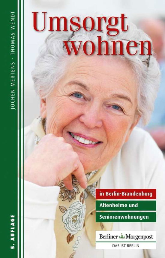 Umsorgt wohnen in Berlin-Brande - Mertens - Książki - - 9783941891197 -