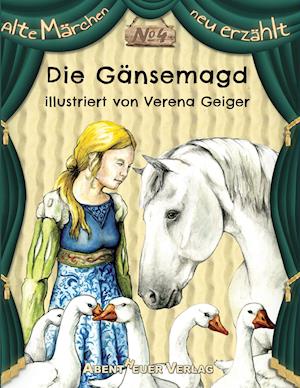 Cover for Jacob Und Wilhelm Grimm · Die Gänsemagd (Paperback Book) (2016)