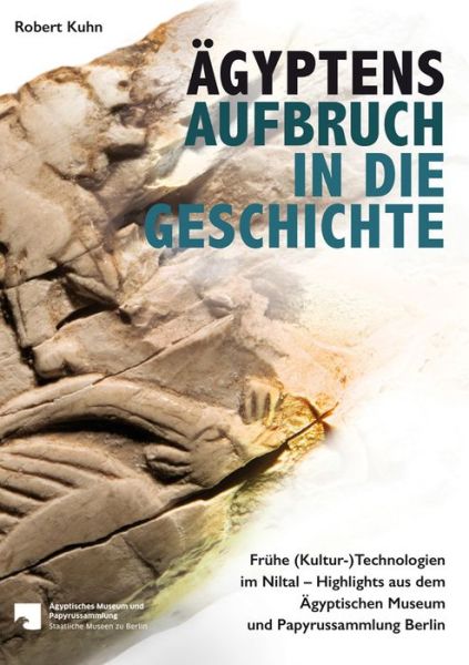 Cover for Kuhn · Ägyptens Aufbruch in die Geschicht (Book) (2015)