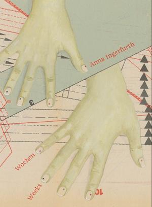 Cover for Anna Ingerfurth - Weeks (Hardcover Book) (2023)