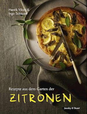 Cover for Henrik Vilain · Rezepte aus dem Garten der Zitronen (Innbunden bok) (2021)