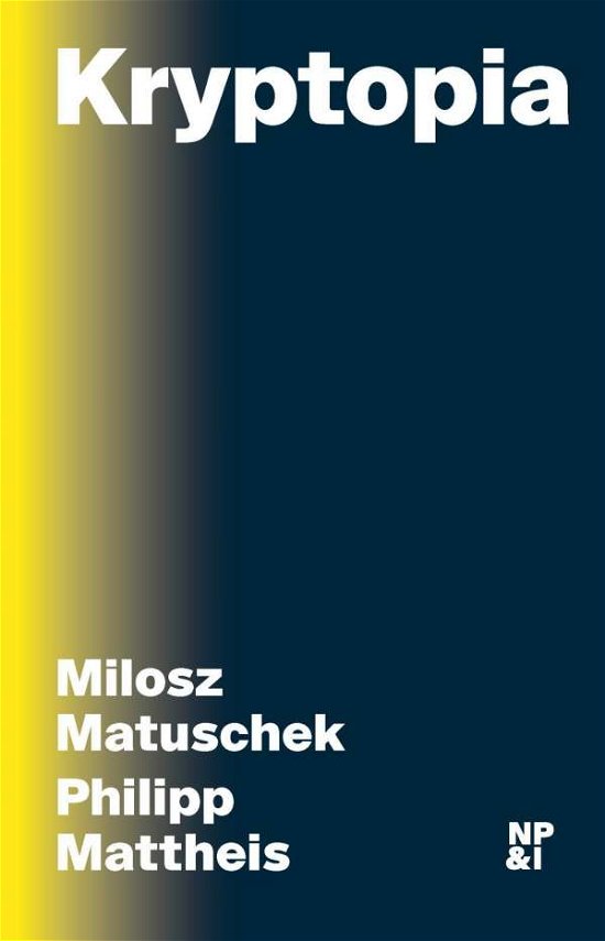 Kryptopia - Matuschek - Books -  - 9783964760197 - 