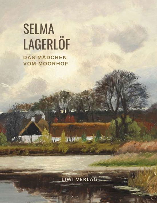 Selma Lagerlöf: Das Mädchen vo - Lagerlöf - Inne -  - 9783965424197 - 