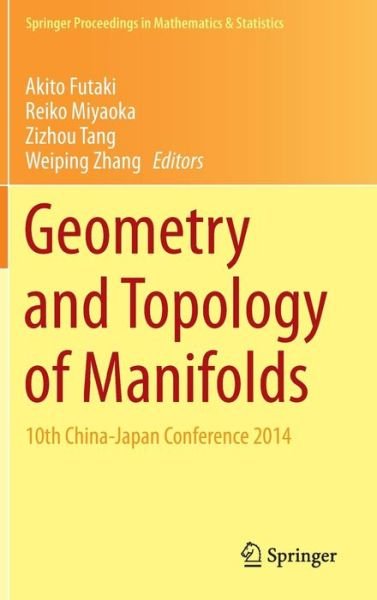 Geometry and Topology of Manifolds: 10th China-Japan Conference 2014 - Springer Proceedings in Mathematics & Statistics (Inbunden Bok) [1st ed. 2016 edition] (2016)