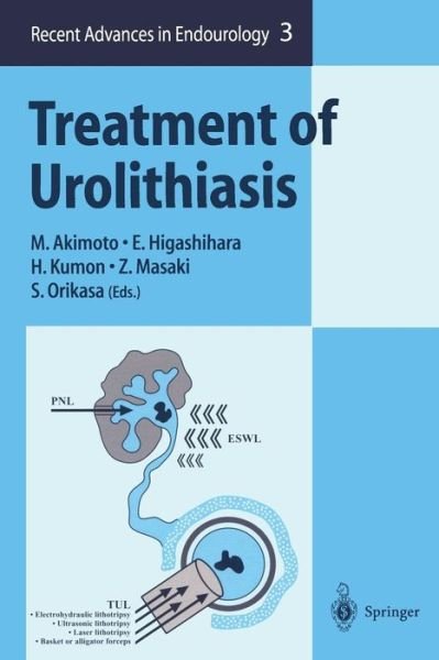 M Akimoto · Treatment of Urolithiasis - Recent Advances in Endourology (Pocketbok) [Softcover reprint of the original 1st ed. 2001 edition] (2012)