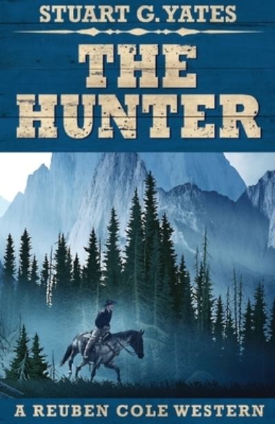 Cover for Stuart G Yates · The Hunter (Paperback Book) (2021)