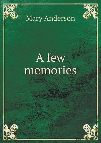 Cover for Mary Anderson · A Few Memories (Paperback Bog) (2013)